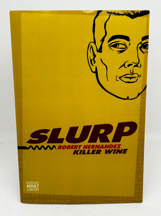 Slurp: Killer Wine AUTHORHOUSE Paperback Robert Hernandez SF06