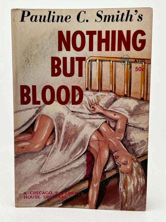 Nothing But Blood CHICAGO HOUSE Paperback Pauline C. Smith SF06