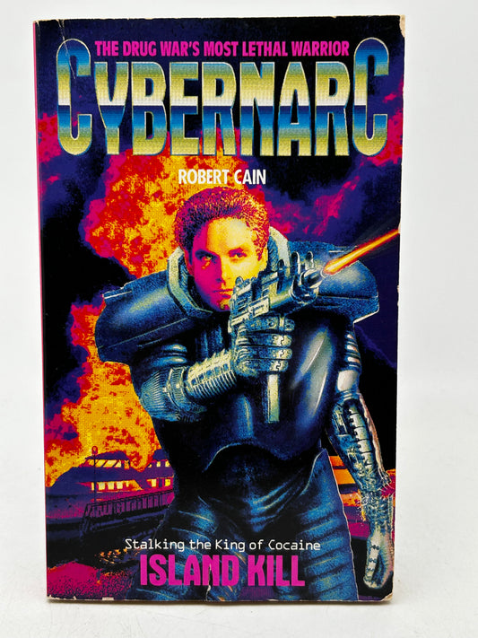 Cybernarc: Island Kill Book 3 HARPER Paperback Robert Cain SF06