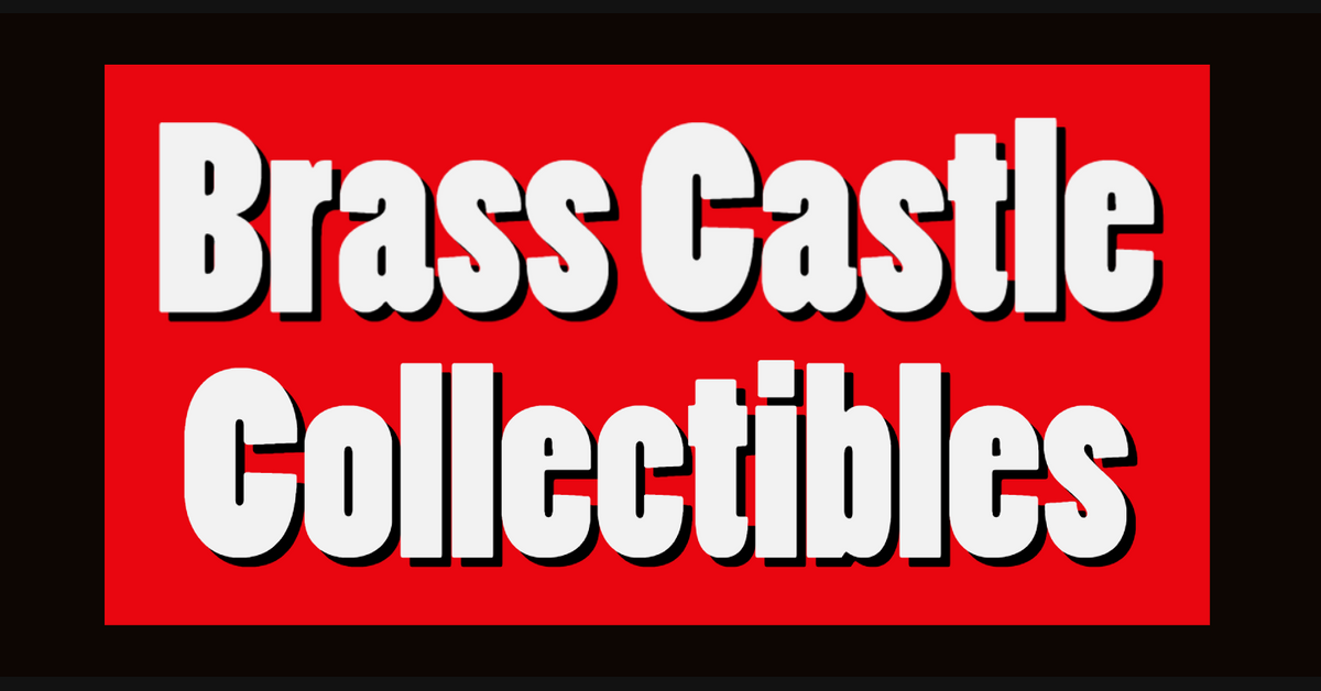 Brass Castle Collectibles – brasscastlecollectibles