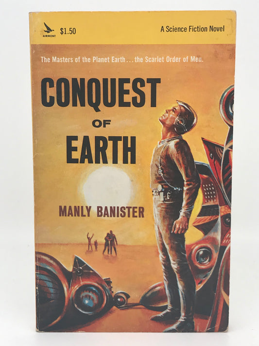 Conquest Of Earth AIRMONT Paperback Manly Banister HSF