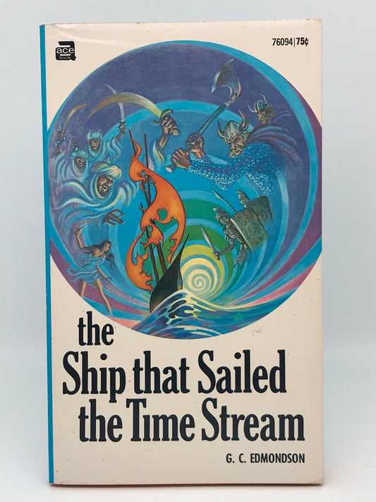 Ship That Sailed the Time Stream ACE Paperback G.C. Edmondson SF01