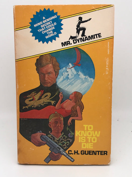 Mr. Dynamite: To Know Is To Die MANOR Paperback C.H. Guenter ACH01