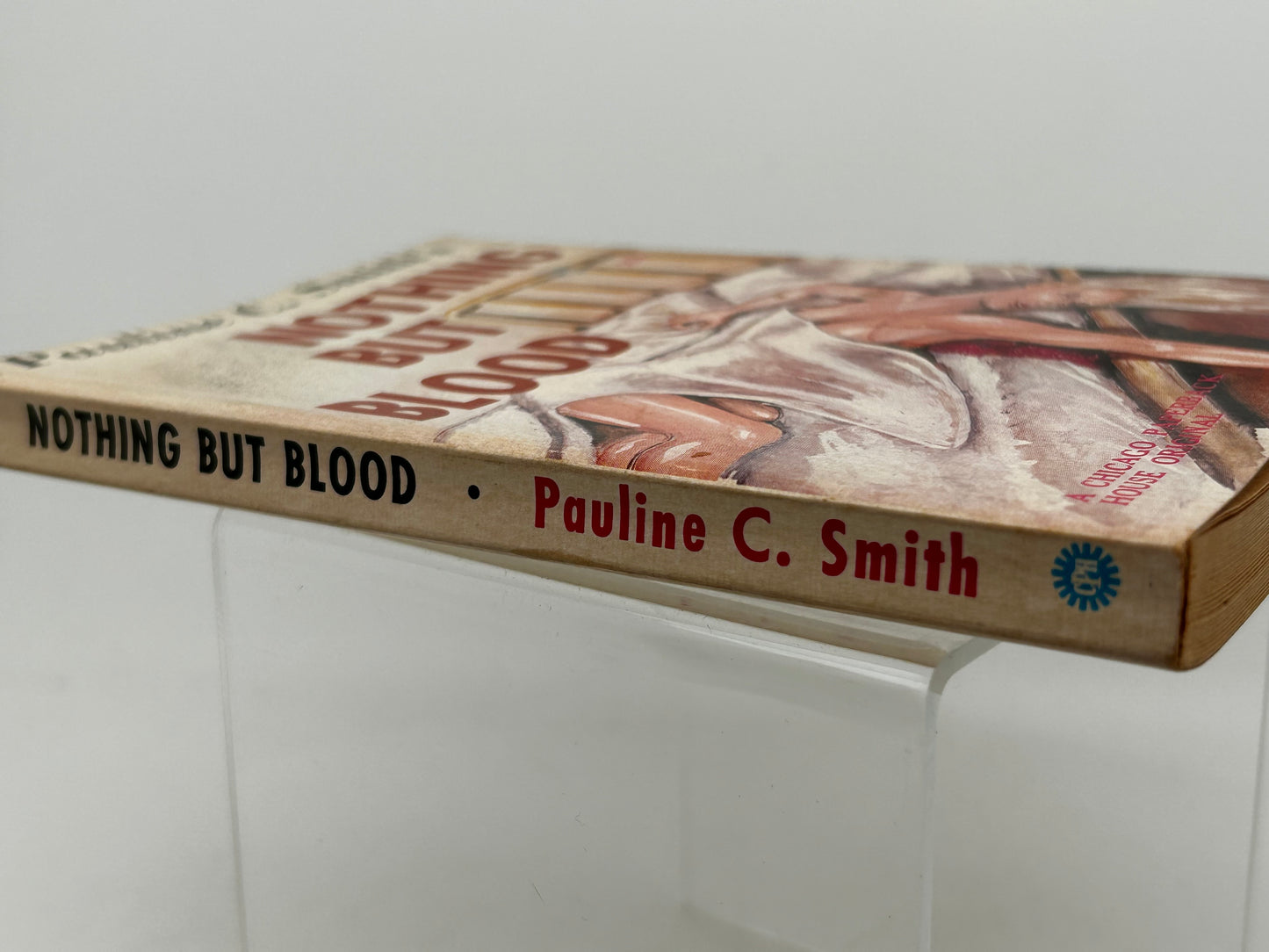 Nothing But Blood CHICAGO HOUSE Paperback Pauline C. Smith SF06