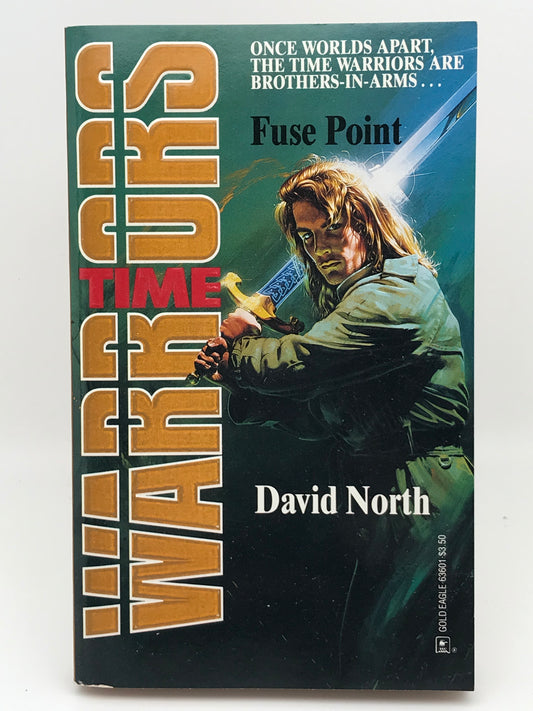 Time Warriors #1 Fuse Point GOLD EAGLE Paperback David North SF02