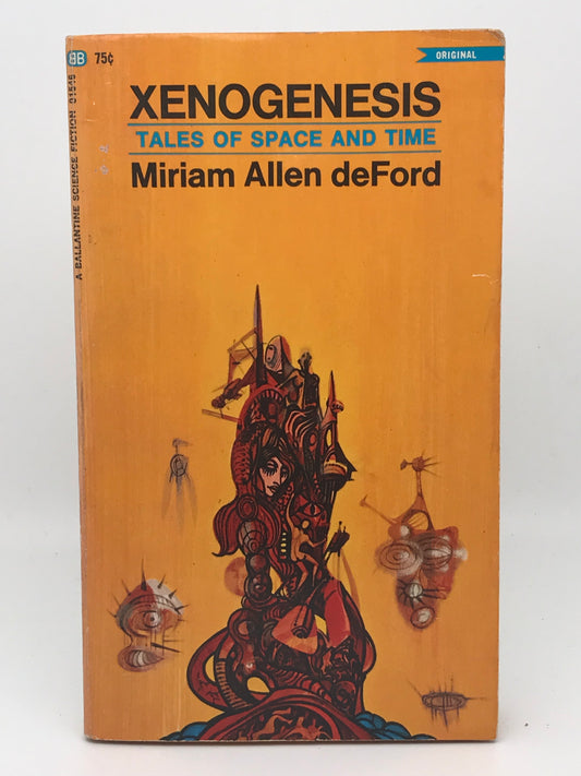 Xenogenesis: Tales Of Space And Time BALLANTINE Paperback Miriam Allen deFord  SF03